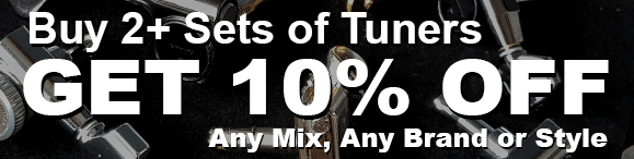 Buy 2 Sets of Tuners Get 10% Off